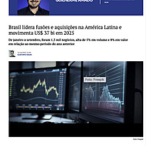 Brasil lidera fuses e aquisies na Amrica Latina e movimenta US$ 37 bi em 2025